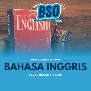 Bahasa Inggris SMP - Banjar Science Olympiad 2025
