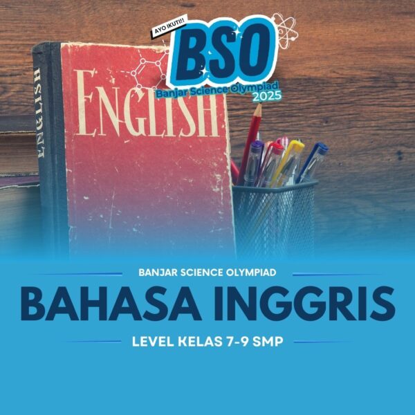 Bahasa Inggris SMP - Banjar Science Olympiad 2025
